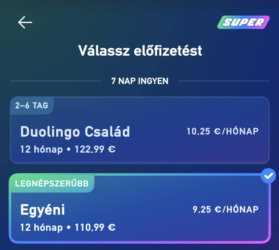 A Duolingo alkalmazás Super-előfizetés választó képernyője: Duolingo Family havi 10,25 €, Individual havi 9,25 €