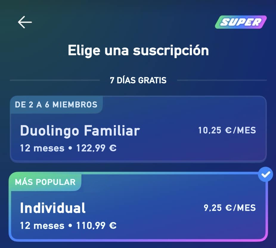 Pantalla de la app de Duolingo para elegir una suscripción Super: Familiar a 10,25 € e Individual a 9,25 € al mes